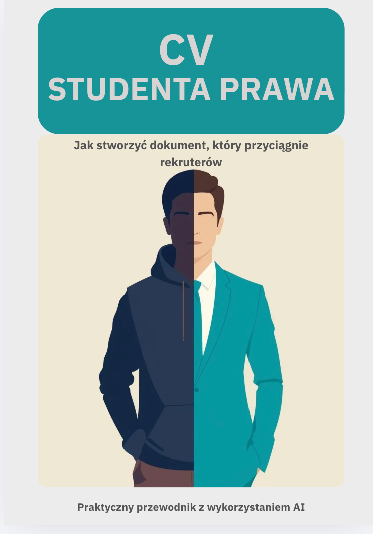 cv studenta prawa. jak stworzyć dokument który przyciągnie rekruterów. praktyczny przewodnik z wykorzystanie ai